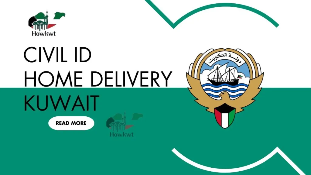 Civil ID Home Delivery Kuwait
